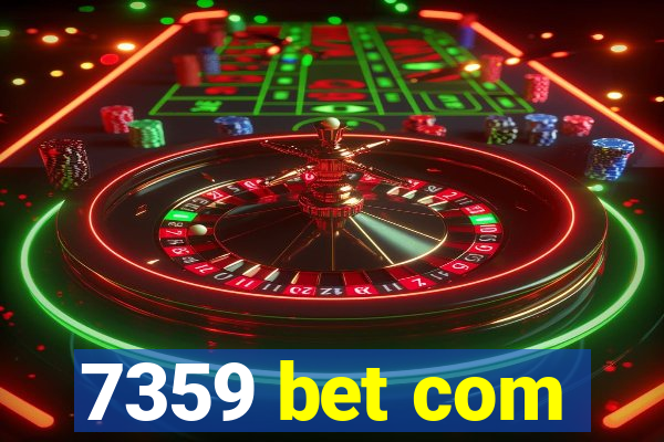 7359 bet com